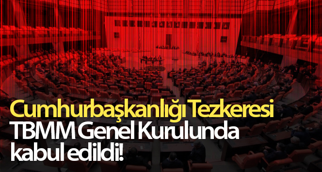 Mali ve Orta Afrika’ya asker gönderilmesine ilişkin muhtıra kabul edildi