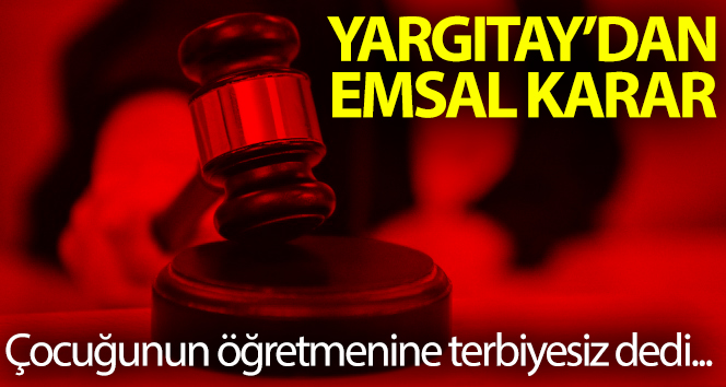 Öğretmene ‘küstah’ dedi, cezayı aldı