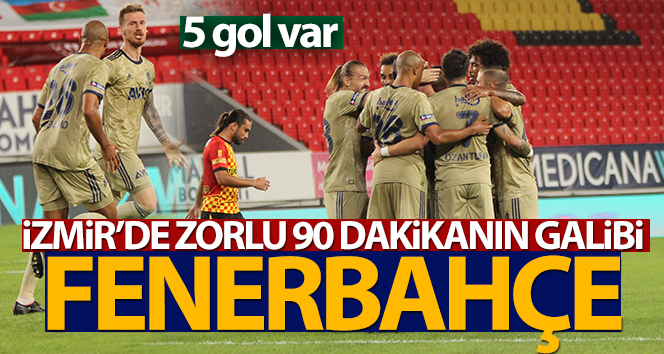 ÖZET İZLE | Göztepe 2-3 Fenerbahçe Maç Özetleri ve Golleri İzle | Göztepe FB Maçı Geçti