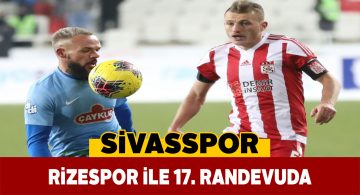 Sivasspor’da Rize maçı öncesi 4 eksik var