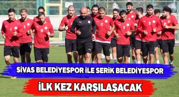 Sivas Belediyespor, Serik Belediyespor maçına hazır