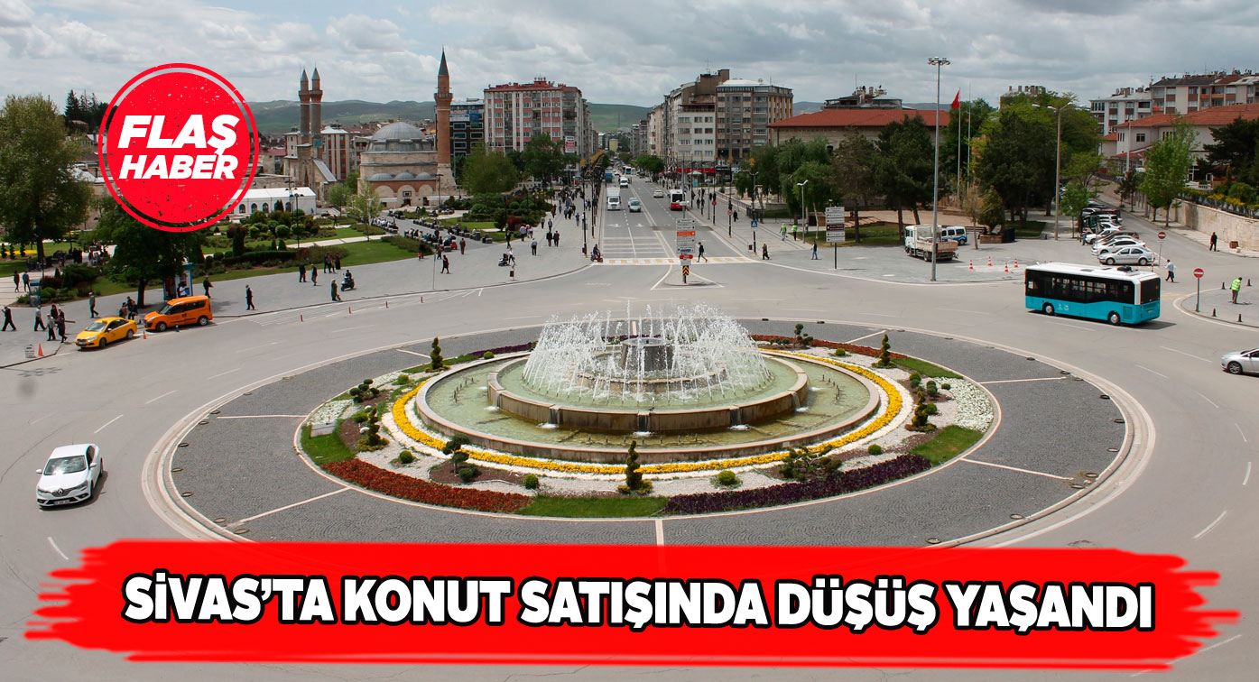 Eylül ayında Sivas’ta konut satışı 885’de kaldı