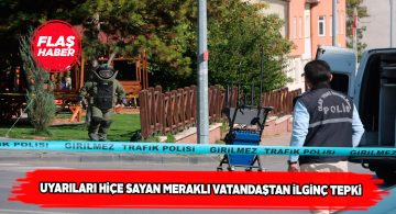 Şüpheli çanta imhası sırasında tartışma çıktı