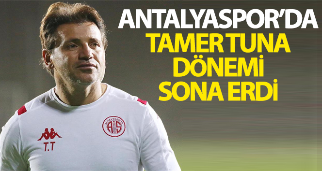 Tamer Tuna dönemi Antalyaspor’da sona erdi