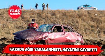 Kazada ağır yaralanan anne yaşamını yitirdi