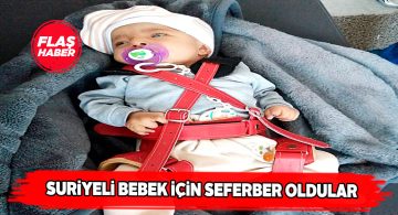 Her şey Suriyeli bebeğin sağlığı için