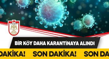 Bostancık köyüne giriş ve çıkışlar yasaklandı