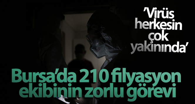 Bursa’da 210 film ekibinin corona virüsle mücadelede zor görevi