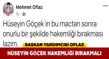 Yiğidoların başkan yardımcısı hakem Göçek’i istifaya çağırdı