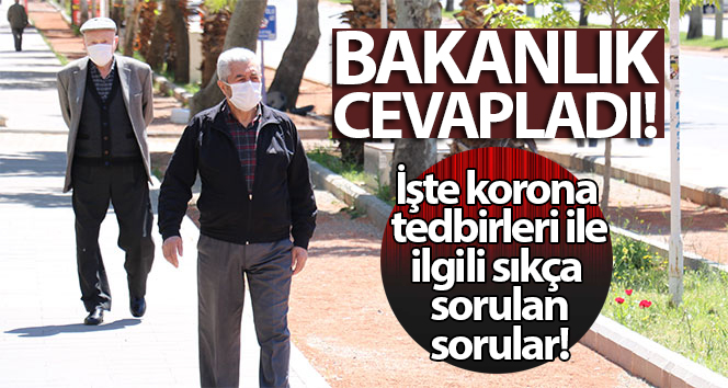 İçişleri Bakanlığı, corona virüs salgınına yönelik yeni önlemler hakkında sık sorulan soruları yanıtladı