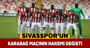 Sivasspor’un UEFA maçını yönetecek isim değişti