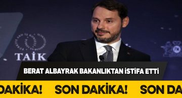 Bakan Berat Albayrak’tan şok eden istifa!