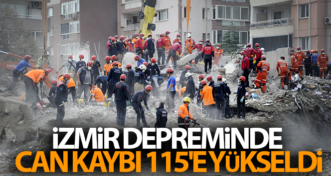 İzmir depreminde can kaybı 115’e çıktı