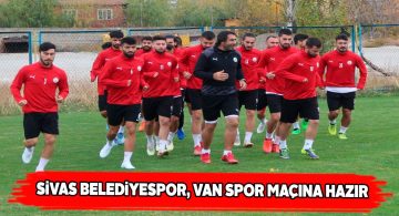 Sivas Belediyespor kupa maçı için hazırlıklarını tamamladı