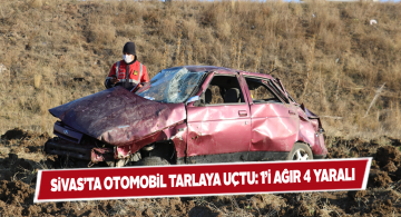 Sivas’ta otomobil 12 metreden tarlaya uçtu
