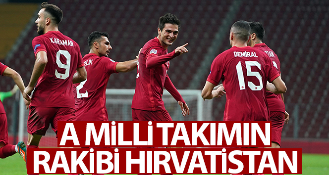 Milli futbol takımının rakibi Hırvatistan