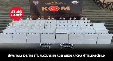 Sivas KOM Şube sahte alkol üreticilerine göz açtırmıyor