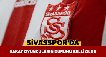 Sivasspor’un doktoru sakatların son durumunu açıkladı