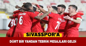 Sivasspor’a UEFA galibiyeti için tebrik mesajları yağıyor