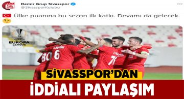 Sivasspor’dan ülke puanıyla ilgili sevindiren paylaşım