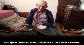 105’lik Ömer dede Covid-19’u yendi