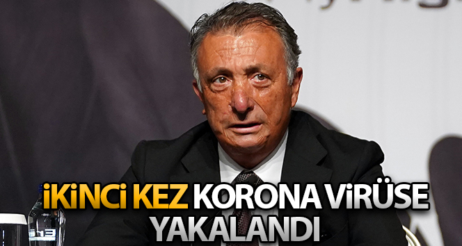 Ahmet Nur Çebi ikinci kez corona virüse yakalandı