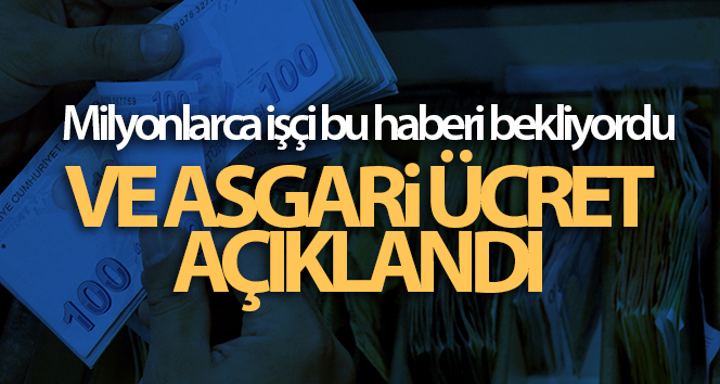 Asgari ücret belirlendi!