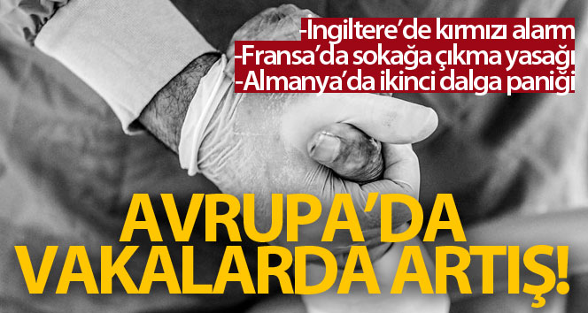 Avrupa’da artan korona vakaları endişeleri