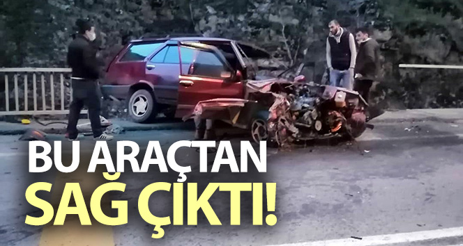 Bu araçtan kurtuldu!