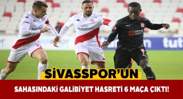 DG Sivasspor kendi evinde 6 haftadır kazanamıyor