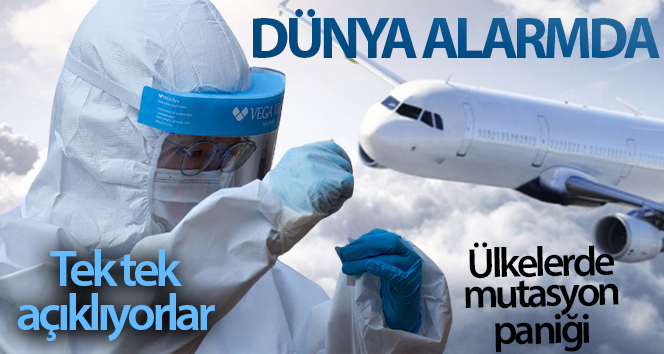 Dünya alarmda! Ülkelerde mutasyon paniği