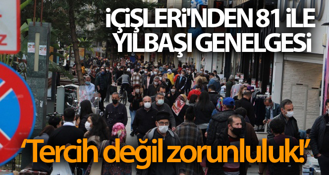 İçeriden 81 ile Yeni Yıl Genelgesi