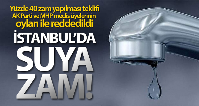 İstanbul’da su artışı yüzde 6,84