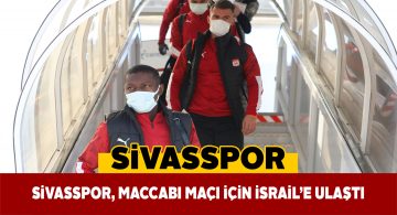 Kırmızı-Beyazlılar UEFA müsabakası için İsrail’de