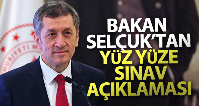 Milli Eğitim Bakanı Selçuk’tan yüz yüze test açıklaması