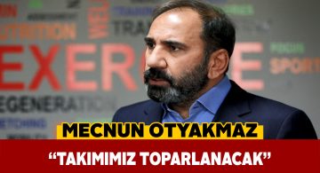 Mecnun Otyakmaz takımın geleceği ile ilgili umutlu konuştu