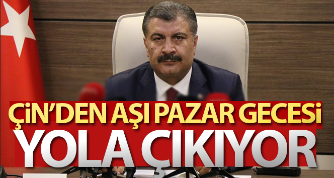 Sağlık Bakanı Fahrettin Koca: ‘Çin aşısı Pazar akşamı yolda’