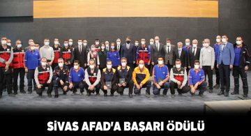 Sivas AFAD’a başarılı faaliyetlerinden dolayı ödül verildi