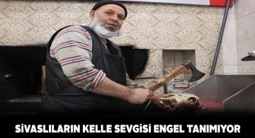 Sivaslı hemşeriler kelle tüketmeyi çok seviyor