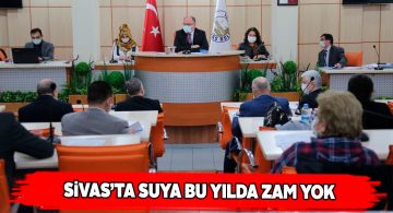 Sivas’ta 2021 yılında da suya zam yapılmayacak