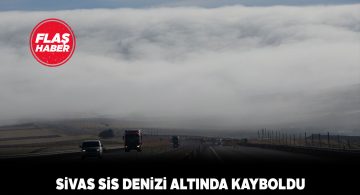 Sivas’taki muhteşem sis manzarası drone ile görüntülendi