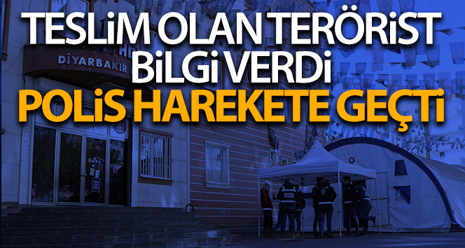 Teslim olan terörist bilgi verdi, polis harekete geçti