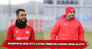 Yiğidolarda Uğur Çiftçi ve Ayhan Tenbeloğlu negatif