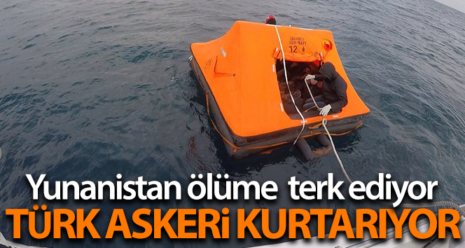 Yunanistan ölmek üzere gidiyor, Türk askerleri kurtarıyor