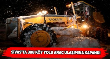 Yoğun kar birlikte kapanan 388 köy yolu açılmaya çalışılıyor