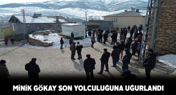 8 yaşındaki Gökay toprağa verildi