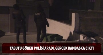 Bahçede boş tabutu gören polise haber verdi