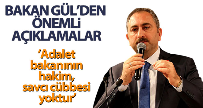 Bakan Gül: “Klavye başına geçip sosyal medyada bana tutuklama siparişi verenlere sesleniyorum, burada kanunlar işler”