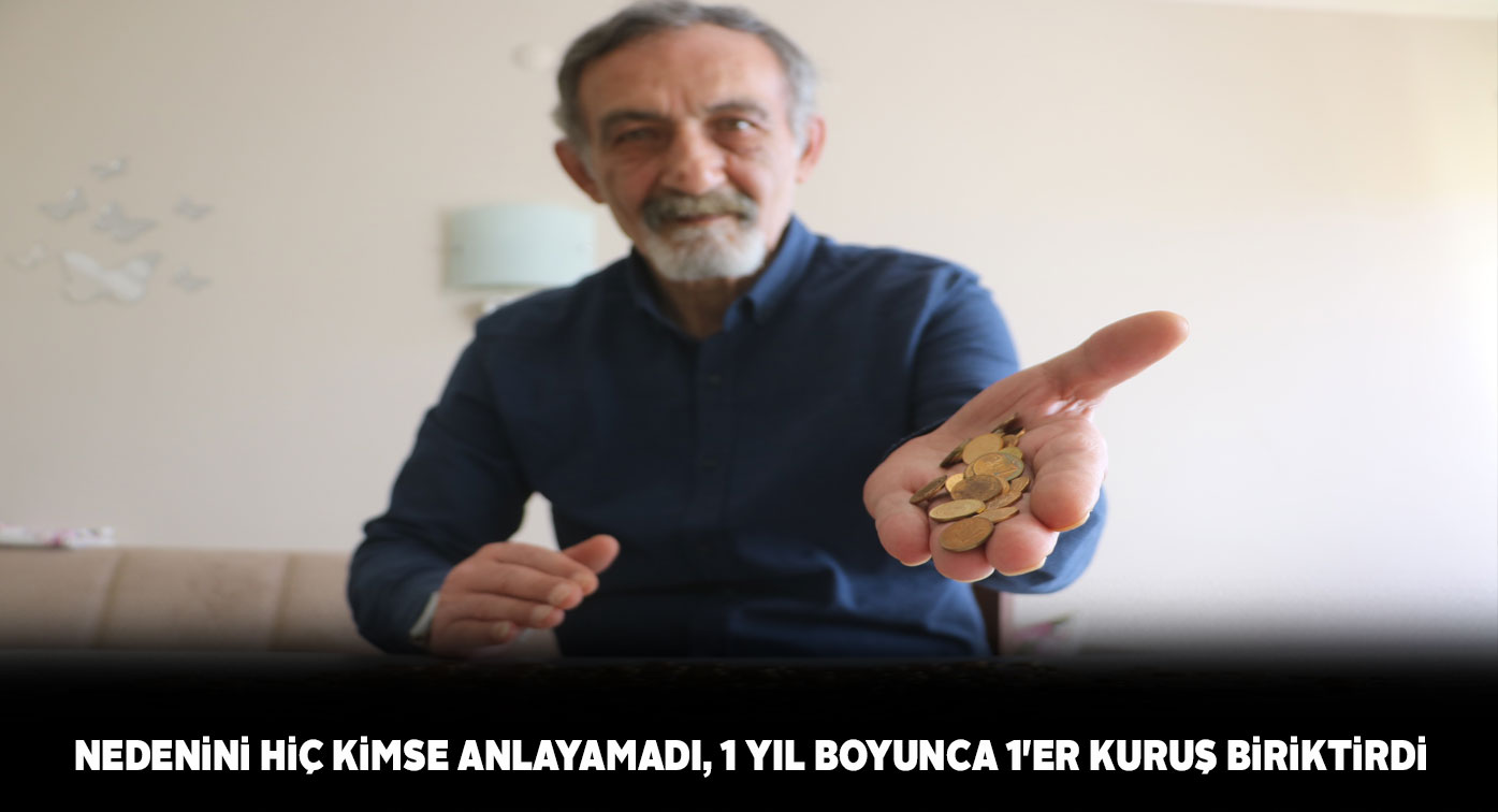 Biriktirdiği 563 adet 1 kuruşu oğlunun düğününde değerlendirecek