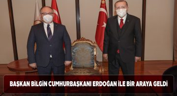 Cumhurbaşkanı Erdoğan Sivas Belediye Başkanı Bilgin ile görüştü